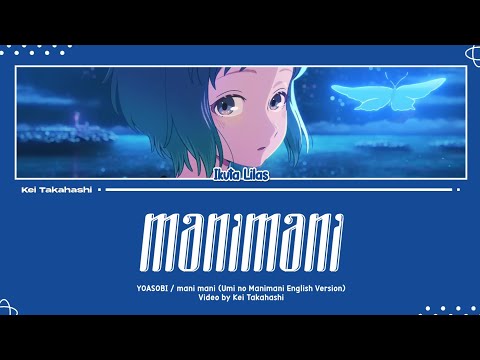 YOASOBI / manimani (海のまにまに English Version) Lyrics [Eng]