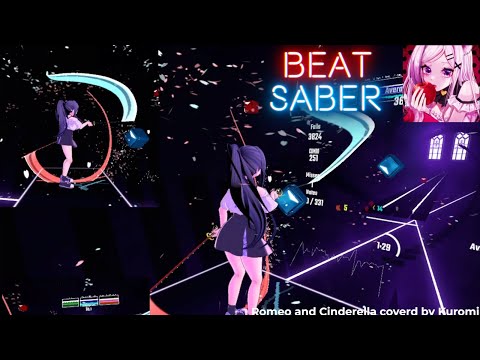 【ビート セイバー】ロミオとシンデレラ - doriko covered by 黒美なゆ /  Mapper Trisha