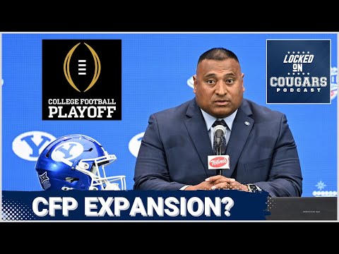 BIG 12 SQUAD: BYU Cougars being HURT Due to College Football Playoff Expansion & Big 10 & SEC Greed?