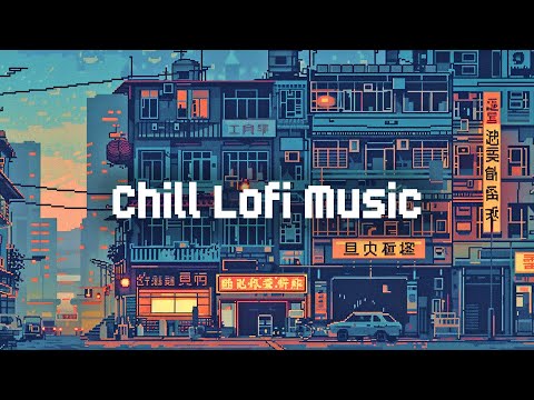 Lofi Chill Mood 🏨 Lofi Hip Hop Mix 💜 Chill Lofi Mix to Study / Relax / Stress Relief