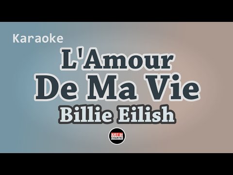 Billie Eilish - L'Amour De Ma Vie (Karaoke with Lyrics)