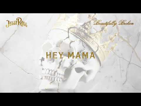 Jelly Roll - Hey Mama (Official Audio)