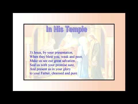 Presentation of the Lord - Hymn - In his temple