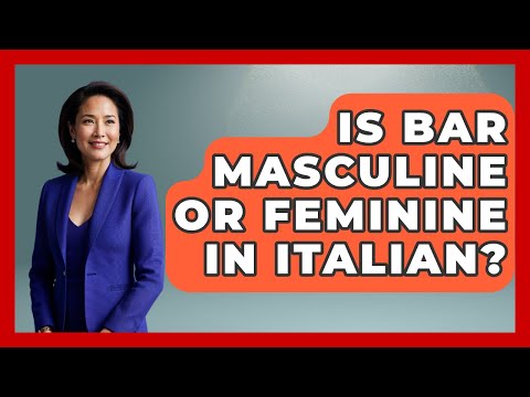 Is Bar Masculine Or Feminine In Italian? - Gender Equality Network