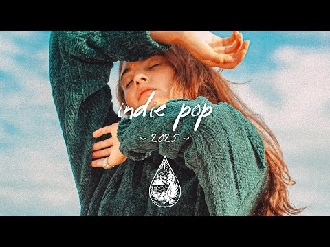 Indie Pop 2025 🙌 Best New Music Playlist | Vol. 1