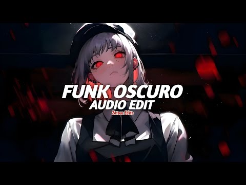 funk oscuro (slowed) - h6itam [edit audio]