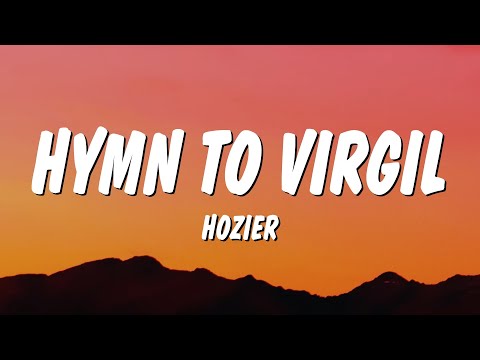 Hozier - Hymn to Virgil (Lyrics)