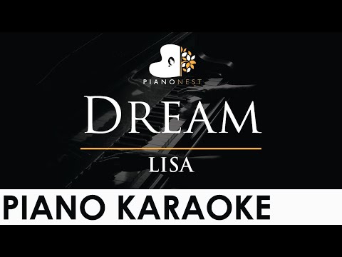 LISA - Dream - Piano Karaoke Instrumental Cover with Lyrics