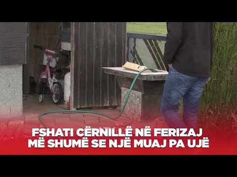 Fshati Cërnillë në Ferizaj tashmë më shumë se një muaj pa ujë