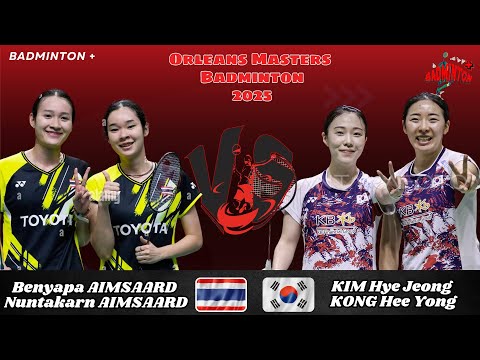 Benyapa AIMSAARD/Nuntakarn AIMSAARD (THA) vs KIM Hye Jeong/KONG Hee Yong (KOR) | German Open 2025