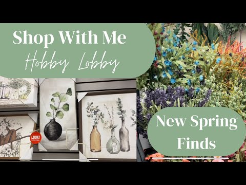 Hobby Lobby Shop With Me! New Spring Finds!