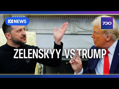 Europe stands with Ukraine after Zelenskyy's disastrous Trump meeting | 7.30