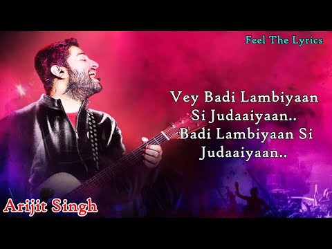 Badi Lambiyaan Si Judaaiyaan (Lyrics)Song |Arijit Singh | Sushant Singh | Feel The Lyrics