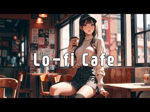 [Playlist] Cozy Coffee Shop Tunes | Chillout, Mood Booster, Relax - Cafe Lo-Fi Music 🎵