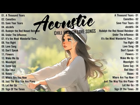 Best Acoustic Songs 2025 🍓 Top Chill Love Songs Cover 2025 🍓 Soft Acoustic Love Songs