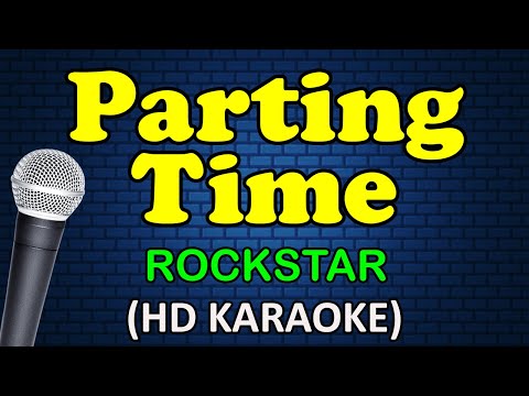 PARTING TIME - Rockstar (HD Karaoke)