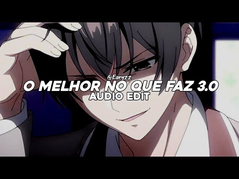 O Melhor no Que Faz 3.0 (TikTok Remix) - DJ BRYAN 7 [Edit Audio]