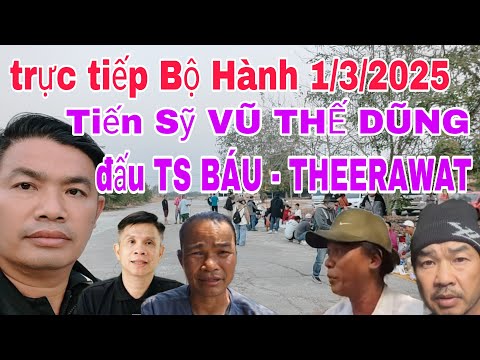 trực Tiếp 1/3/2025 - anh Báu Bị đả kích