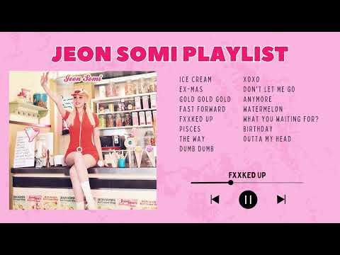 JEON SOMI PLAYLIST 2024