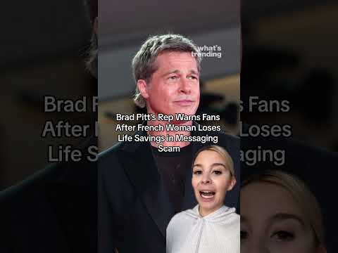 Brad Pitt's Rep Warns Fans After French Woman Loses Life Savings in Messaging Scam