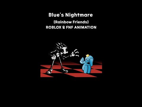 Blue's nightmare [Rainbow friends] - ROBLOX & FNF ANIMATION #shorts