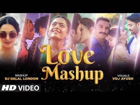 Love Mashup 2022 | VDJ Ayush | DJ Dalal London | Hindi Romantic Songs | Latest Songs 2022