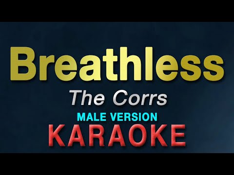 Breathless - The Corrs "MALE KEY" | KARAOKE