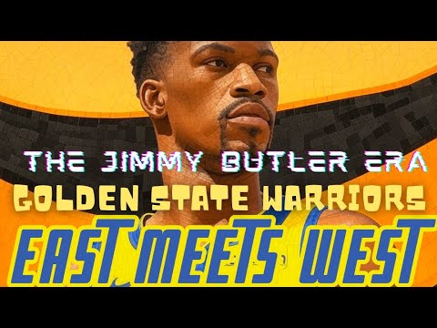 The Jimmy Butler Era Golden State Warriors