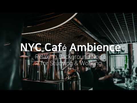 2-Hour NYC Café Ambience: Relaxing Background Noise for Studying & Working